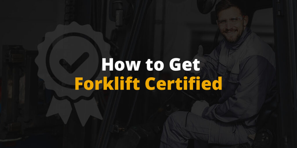 How to get forklift certified