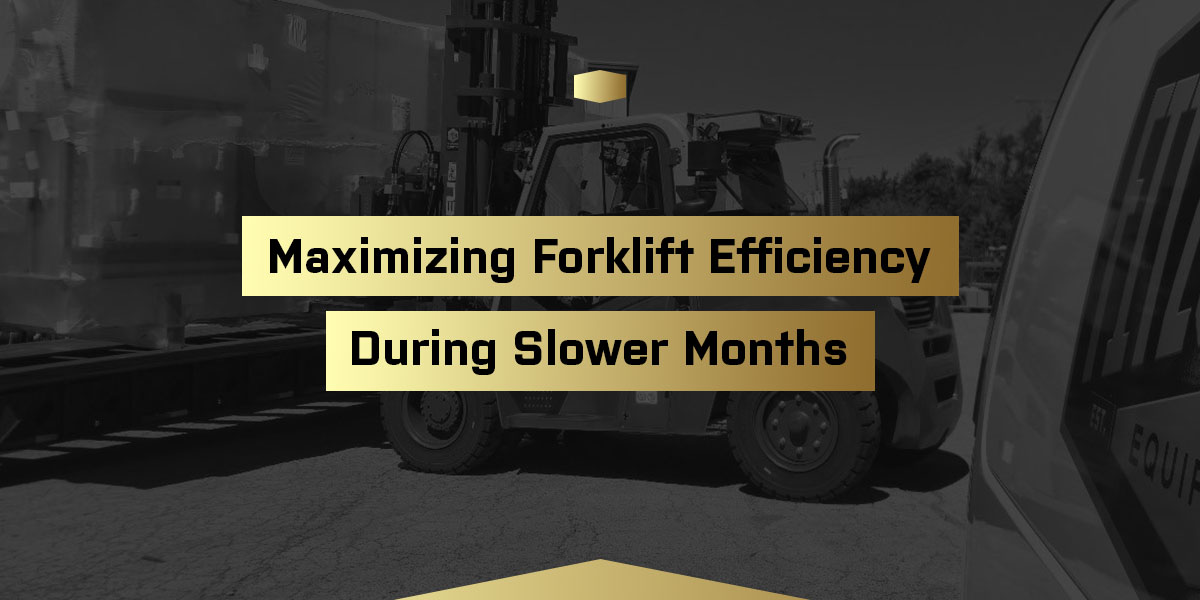 01-maximizing-forklift-efficiency-during-slower-months